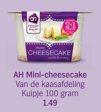 Aanbiedingen Ah mini-cheesecake - Huismerk - Albert Heijn - Geldig van 18/12/2016 tot 24/12/2016 bij Albert Heijn