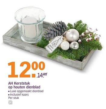 Aanbiedingen Ah kerststuk op houten dienblad - Huismerk - Albert Heijn - Geldig van 18/12/2016 tot 24/12/2016 bij Albert Heijn