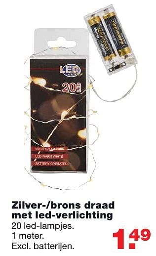 Aanbiedingen Zilver--brons draad met led-verlichting - Huismerk - Praxis - Geldig van 12/12/2016 tot 24/12/2016 bij Praxis