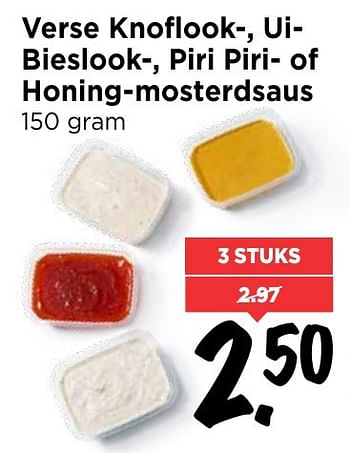 Aanbiedingen Verse knoflook-, uibieslook-, piri piri- of honing-mosterdsaus - Huismerk Vomar - Geldig van 18/12/2016 tot 24/12/2016 bij Vomar