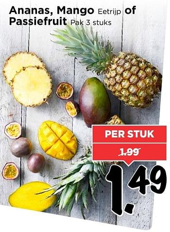 Aanbiedingen Ananas, mango eetrijp of passiefruit - Huismerk Vomar - Geldig van 18/12/2016 tot 24/12/2016 bij Vomar