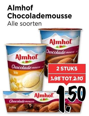Aanbiedingen Almhof chocolademousse - Almhof - Geldig van 18/12/2016 tot 24/12/2016 bij Vomar