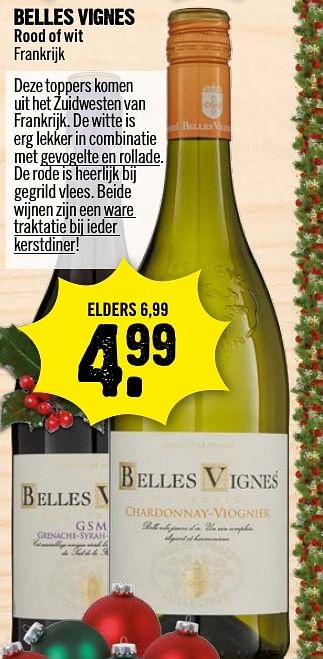 Aanbiedingen Belles vignes rood of wit frankrijk - Witte wijnen - Geldig van 18/12/2016 tot 24/12/2016 bij Dirk III