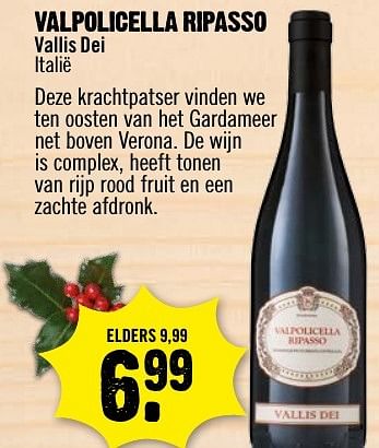 Aanbiedingen Valpolicella ripasso vallis dei italië - Rode wijnen - Geldig van 18/12/2016 tot 24/12/2016 bij Dirk III
