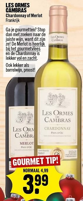 Aanbiedingen Les ormes cambras chardonnay of merlot frankrijk - Witte wijnen - Geldig van 18/12/2016 tot 24/12/2016 bij Dirk III