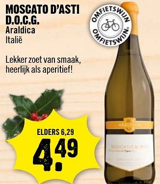 Aanbiedingen Moscato d`asti d.o.c.g. araldica italië - Witte wijnen - Geldig van 18/12/2016 tot 24/12/2016 bij Dirk III