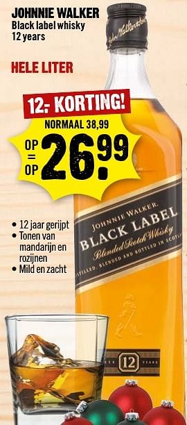 Aanbiedingen Johnnie walker black label whisky - Johnnie Walker - Geldig van 18/12/2016 tot 24/12/2016 bij Dirk III