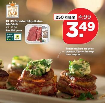 Aanbiedingen Plus blonde d`aquitaine biefstuk - Huismerk - Plus - Geldig van 18/12/2016 tot 24/12/2016 bij Plus