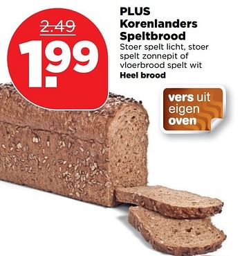 Aanbiedingen Plus korenlanders speltbrood - Huismerk - Plus - Geldig van 18/12/2016 tot 24/12/2016 bij Plus