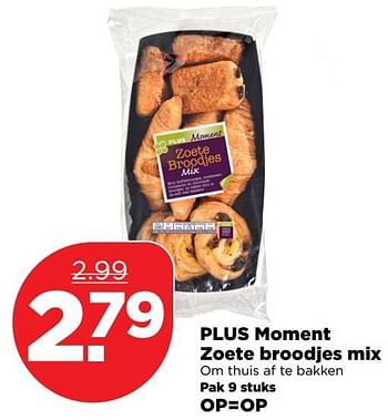 Aanbiedingen Plus moment zoete broodjes mix - Huismerk - Plus - Geldig van 18/12/2016 tot 24/12/2016 bij Plus