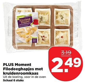 Aanbiedingen Plus moment filodeeghapjes met kruidenroomkaas - Huismerk - Plus - Geldig van 18/12/2016 tot 24/12/2016 bij Plus