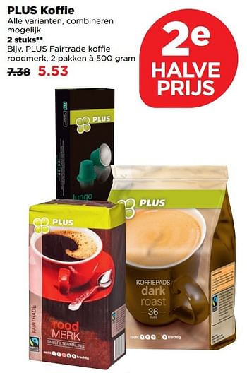 Aanbiedingen Plus fairtrade koffie roodmerk - Huismerk - Plus - Geldig van 18/12/2016 tot 24/12/2016 bij Plus