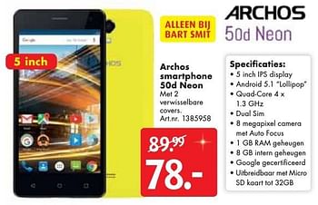 Aanbiedingen Archos smartphone 50d neon - Archos - Geldig van 10/12/2016 tot 24/12/2016 bij Bart Smit