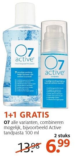 Aanbiedingen O7 active tandpasta - O7 Active - Geldig van 18/12/2016 tot 24/12/2016 bij Etos