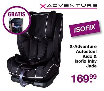 Aanbiedingen X-adventure autostoel kidz + isofix inky jade - Xadventure - Geldig van 02/12/2016 tot 25/12/2016 bij Baby & Tiener Megastore