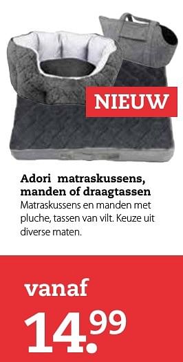 Aanbiedingen Adori matraskussens, manden of draagtassen - Adori - Geldig van 11/12/2016 tot 25/12/2016 bij Boerenbond