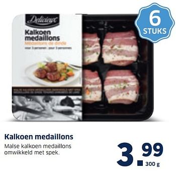 Aanbiedingen Kalkoen medaillons - Delicieux - Geldig van 19/12/2016 tot 25/12/2016 bij Lidl