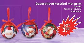 Aanbiedingen Decoratieve kerstbal met print - Huismerk - Trekpleister - Geldig van 13/12/2016 tot 25/12/2016 bij Trekpleister
