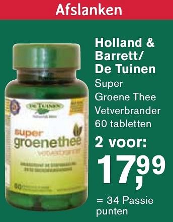 Aanbiedingen Holland + barrett- de tuinen super groene thee vetverbrander - Huismerk - Essenza - Geldig van 06/12/2016 tot 25/12/2016 bij Holland & Barrett