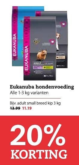 Aanbiedingen Adult small breed kip - Eukanuba - Geldig van 12/12/2016 tot 25/12/2016 bij Pets Place