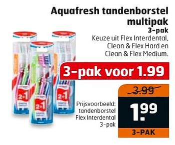 Aanbiedingen Aquafresh tandenborstel multipak - Aquafresh - Geldig van 20/12/2016 tot 25/12/2016 bij Trekpleister