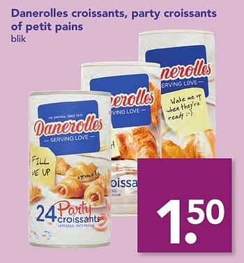 Aanbiedingen Danerolles croissants, party croissants of petit pains - Danerolles - Geldig van 18/12/2016 tot 26/12/2016 bij Deen Supermarkten