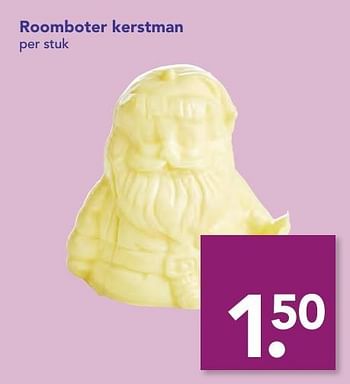 Aanbiedingen Roomboter kerstman - Huismerk deen supermarkt - Geldig van 18/12/2016 tot 26/12/2016 bij Deen Supermarkten