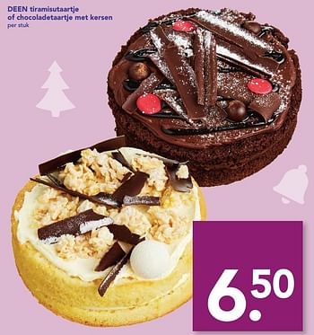 Aanbiedingen Deen tiramisutaartje of chocoladetaartje met kersen - Huismerk deen supermarkt - Geldig van 18/12/2016 tot 26/12/2016 bij Deen Supermarkten