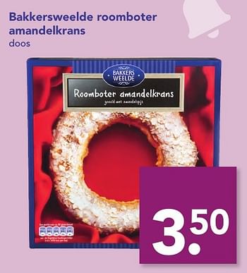 Aanbiedingen Bakkersweelde roomboter amandelkrans - Bakkersweelde - Geldig van 18/12/2016 tot 26/12/2016 bij Deen Supermarkten