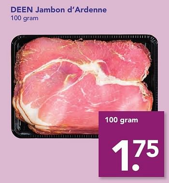 Aanbiedingen Deen jambon d`ardenne - Huismerk deen supermarkt - Geldig van 18/12/2016 tot 26/12/2016 bij Deen Supermarkten