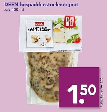 Aanbiedingen Deen bospaddenstoelenragout - Huismerk deen supermarkt - Geldig van 18/12/2016 tot 26/12/2016 bij Deen Supermarkten