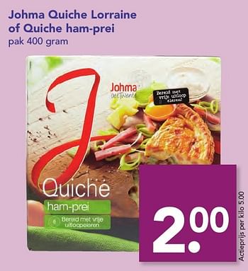 Aanbiedingen Johma quiche lorraine of quiche ham-prei - Johma - Geldig van 18/12/2016 tot 26/12/2016 bij Deen Supermarkten