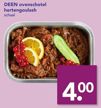 Aanbiedingen Deen ovenschotel hertengoulash - Huismerk deen supermarkt - Geldig van 18/12/2016 tot 26/12/2016 bij Deen Supermarkten