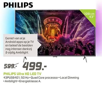 Aanbiedingen Philips ultra hd led tv 43pus6401 - Philips - Geldig van 12/12/2016 tot 26/12/2016 bij BCC