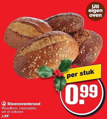 Aanbiedingen Steenovenbrood woudkorn, meerzaden, wit of volkoren - Huismerk - Hoogvliet - Geldig van 21/12/2016 tot 26/12/2016 bij Hoogvliet