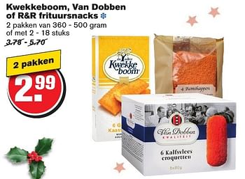 Aanbiedingen Kwekkeboom, van dobben of r+r frituursnacks - Huismerk - Hoogvliet - Geldig van 21/12/2016 tot 26/12/2016 bij Hoogvliet