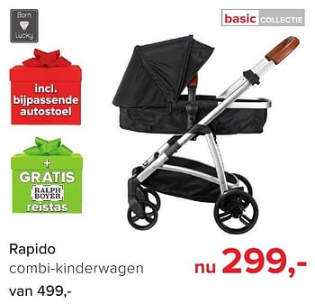 Aanbiedingen Rapido combi-kinderwagen - Born Lucky - Geldig van 04/12/2016 tot 31/12/2016 bij Baby-Dump