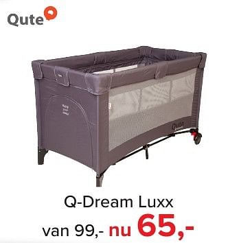 Aanbiedingen Q-dream luxx - Qute  - Geldig van 04/12/2016 tot 31/12/2016 bij Baby-Dump