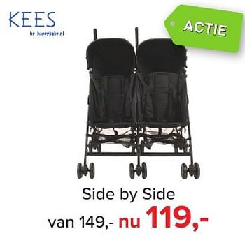 Aanbiedingen Side by side - Kees - Geldig van 04/12/2016 tot 31/12/2016 bij Baby-Dump