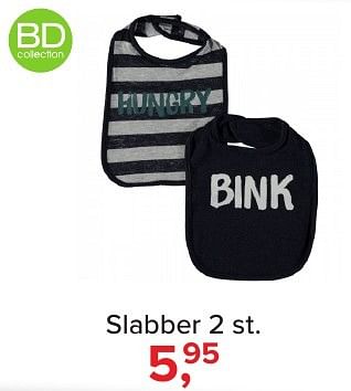 Aanbiedingen Slabber 2 st - BD Collection - Geldig van 04/12/2016 tot 31/12/2016 bij Baby-Dump