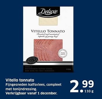 Aanbiedingen Vitello tonnato - Deluxe - Geldig van 13/12/2016 tot 31/12/2016 bij Lidl