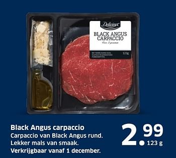 Aanbiedingen Black angus carpaccio - Delicieux - Geldig van 13/12/2016 tot 31/12/2016 bij Lidl