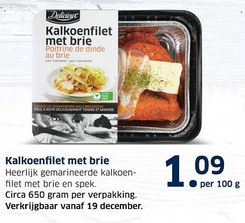 Aanbiedingen Kalkoenfilet met brie - Delicieux - Geldig van 13/12/2016 tot 31/12/2016 bij Lidl
