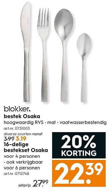 Aanbiedingen Blokker bestek osaka - Huismerk - Blokker - Geldig van 17/12/2016 tot 31/12/2016 bij Blokker