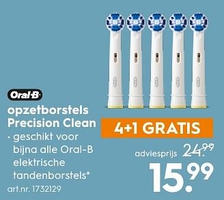 Aanbiedingen Opzetborstels precision clean - Oral-B - Geldig van 17/12/2016 tot 31/12/2016 bij Blokker