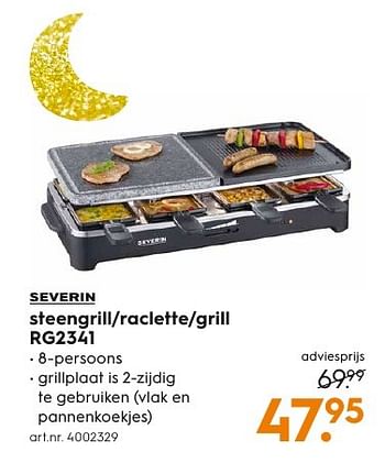 Aanbiedingen Severin steengrill-raclette-grill rg2341 - Severin - Geldig van 17/12/2016 tot 31/12/2016 bij Blokker
