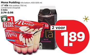 Aanbiedingen Mona pudding of vla - Mona - Geldig van 25/12/2016 tot 31/12/2016 bij Plus