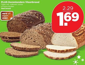 Aanbiedingen Plus korenlanders vloerbrood tijger wit, volkoren zonne of extra donker - Huismerk - Plus - Geldig van 25/12/2016 tot 31/12/2016 bij Plus