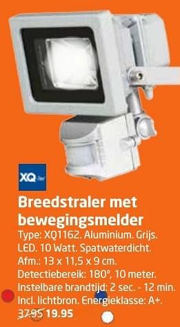 Aanbiedingen Breedstraler met bewegingsmelder - XQ - Geldig van 19/12/2016 tot 31/12/2016 bij Formido