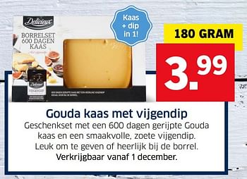 Aanbiedingen Gouda kaas met vijgendip - Delicieux - Geldig van 13/12/2016 tot 31/12/2016 bij Lidl